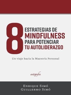 cover image of 8 Estrategias de Mindfulness para potenciar tu autoliderazgo